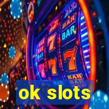 ok slots